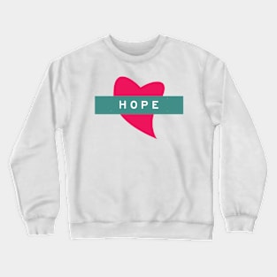 Hope Crewneck Sweatshirt